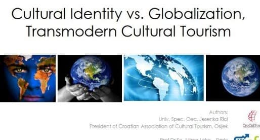 Kulturni identiteti vs. globalizacija – transmoderni kulturni turizam - predavanje 6 transmoderni kulturni turizam